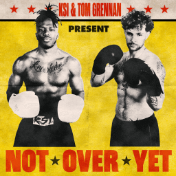 KSI – Not Over Yet (feat. Tom Grennan)